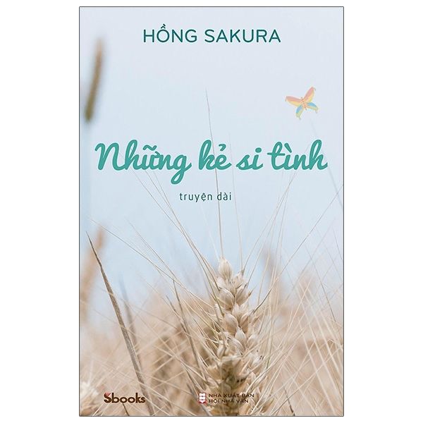 Những Kẻ Si Tình - Sbooks