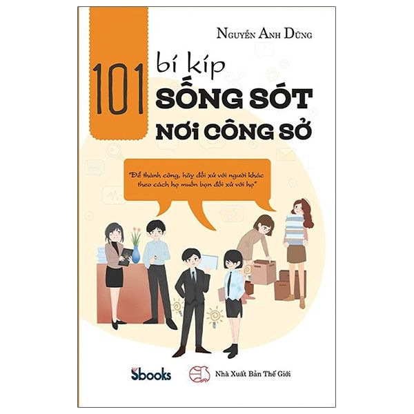  101 Bí Kíp Sống Sót Nơi Công Sở 