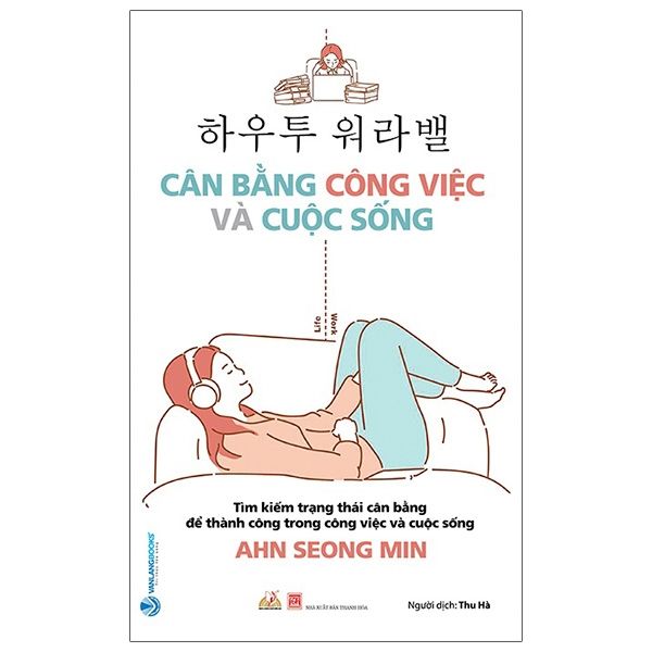  Cân Bằng Công Việc Và Cuộc Sống 