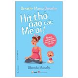  Hít Thở Nào Các Mẹ Ơi ! 