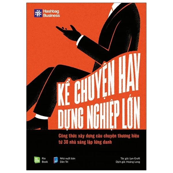 Kể Chuyện Hay, Dựng Nghiệp Lớn