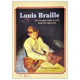  Louis Braille Cậu Bé Phát Minh Ra Sách Dành Cho Người Mù 