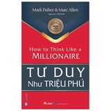  Tư Duy Như Triệu Phú 