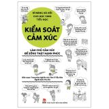  Kĩ Năng Xã Hội Cho Học Sinh Tiểu Học - Kiểm Soát Cảm Xúc 
