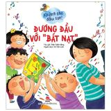  Không Sao Đâu Con! Đương Đầu Với “Bắt Nạt” 