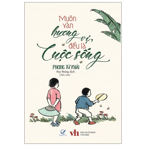  Muôn Vàn Hương Vị, Đều Là Cuộc Sống 
