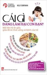  Cái Gì Đang Làm Hại Con Bạn? 