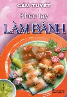 Khéo Tay Làm Bánh - Việt Thư