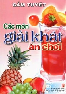 Các Món Giải Khát Ăn Chơi - Việt Thư