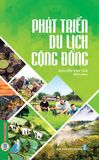  Phát Triển Du Lịch Cộng Đồng 