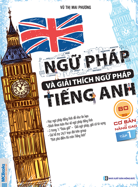 Ngữ pháp và giải thích ngữ pháp Tiếng Anh , Cơ bản và cao cấp tập 1