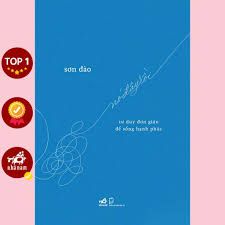  Nó Đây Rồi - Tư Duy Đơn Giản Để Sống Hạnh Phúc 