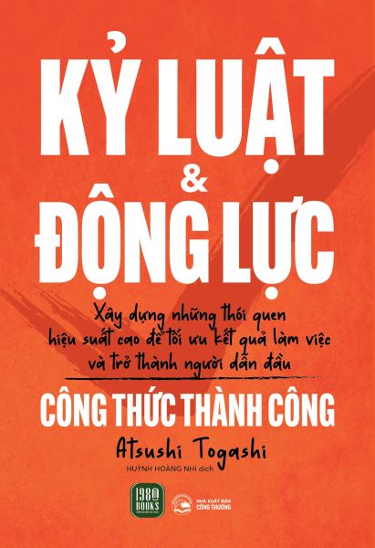 Kỷ Luật Và Động Lực - Công Thức Thành Công - 1980Books