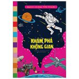  Bách Khoa Tri Thức - Khám Phá Không Gian 