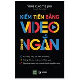  Kiếm Tiền Bằng Video Ngắn 