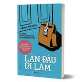  Lần Đầu Đi Làm 