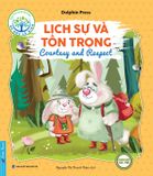  Bé Học Lễ Giáo - Lịch Sự Và Tôn Trọng (Song Ngữ) 
