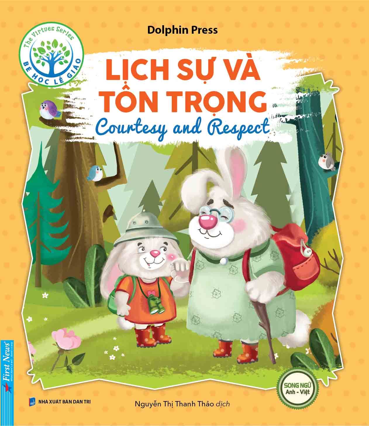  Bé Học Lễ Giáo - Lịch Sự Và Tôn Trọng (Song Ngữ) 