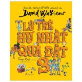  Lũ Trẻ Hư Nhất Quả Đất - Tập 3 