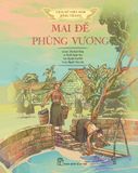  Lịch Sử Việt Nam Bằng Tranh - Mai Đế-Phùng Vương - Bản Màu - Bìa Cứng 