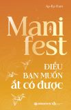  Manifest - Điều Bạn Muốn Ắt Có Được 