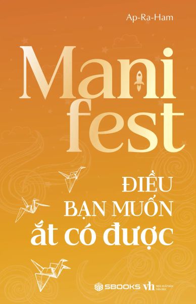 Manifest - Điều Bạn Muốn Ắt Có Được - Sbooks