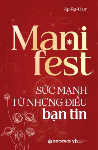 Manifest - Sức Mạnh Từ Những Điều Bạn Tin - 