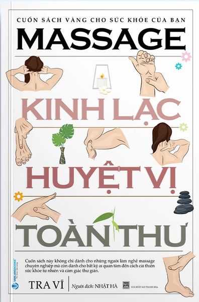 Massage Kinh Lạc Huyệt Vị Toàn Thư