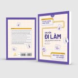 Chuyện Đi Làm : Từ Sức Khỏe Tinh Thần Đến Phát Triển Sự Nghiệp 