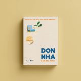  Dọn Nhà - Bí Quyết Tối Giản Cho Người Bận Rộn 
