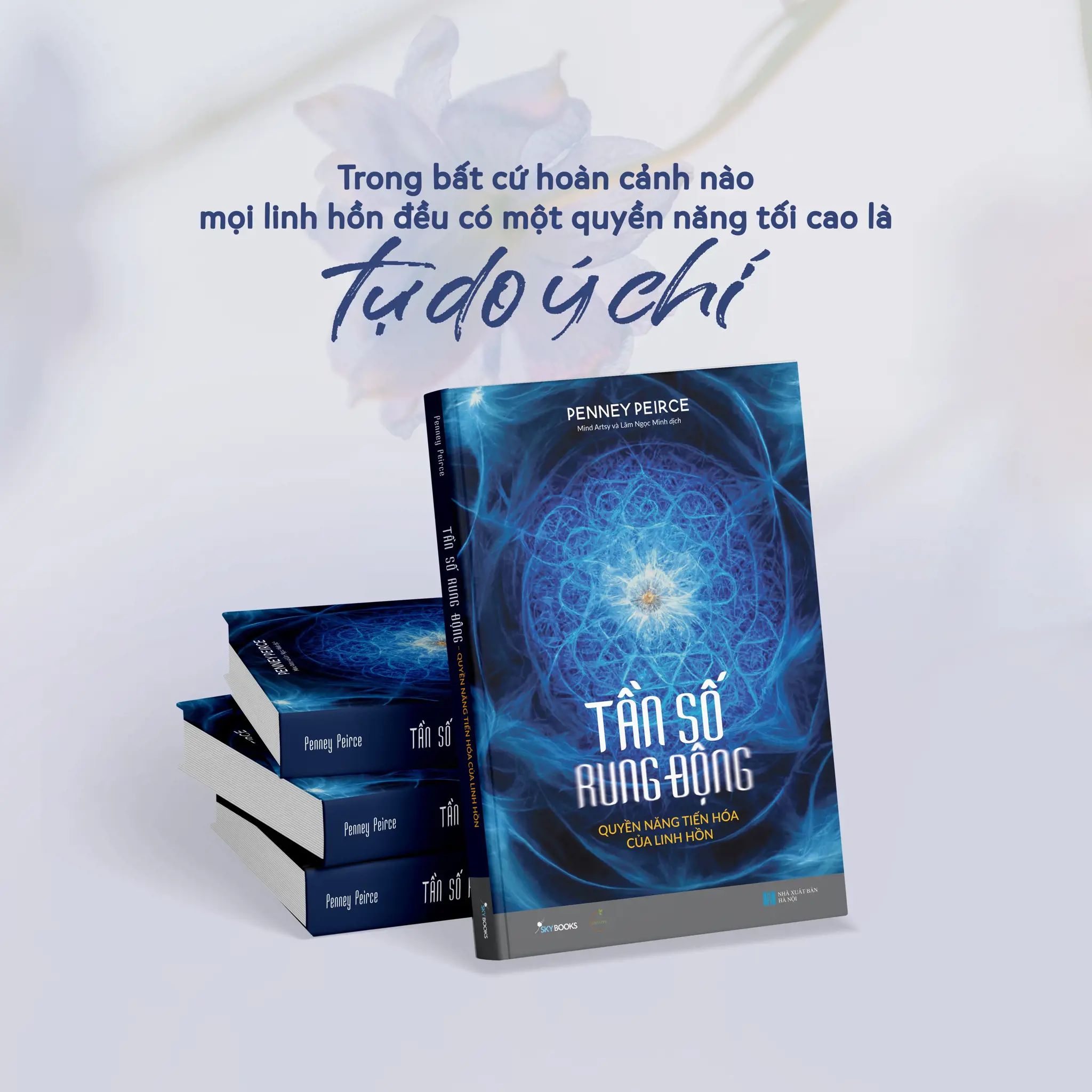  Tần Số Rung Động - Quyền Năng Tiến Hóa Của Linh Hồn 