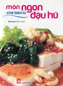  Món Ăn Chế Biến Từ Đậu Hũ 