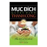  Mục Đích Quyết Định Thành Công 