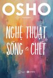 Nghệ Thuật Sống Và Chết 