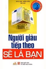  Người Giàu Tiếp Theo Sẽ Là Bạn 