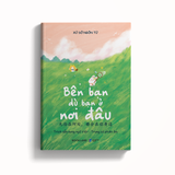  Bên Bạn Dù Bạn Ở Nơi Đâu 