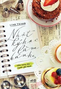 Nhật Ký Học Làm Bánh - Nhã Lam