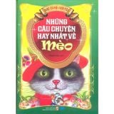  Những Câu Chuyện Hay Nhất Về Mèo 