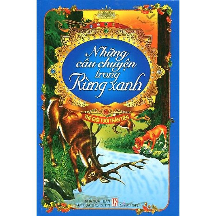  Thế Giới Tuổi Thần Tiên - Những Câu Chuyện Trong Rừng Xanh 