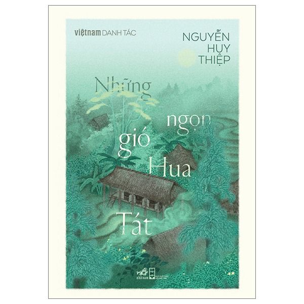Việt Nam Danh Tác - Những Ngọn Gió Hua Tát