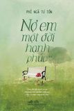  Nợ Em Một Đời Hạnh Phúc - Tập 2 