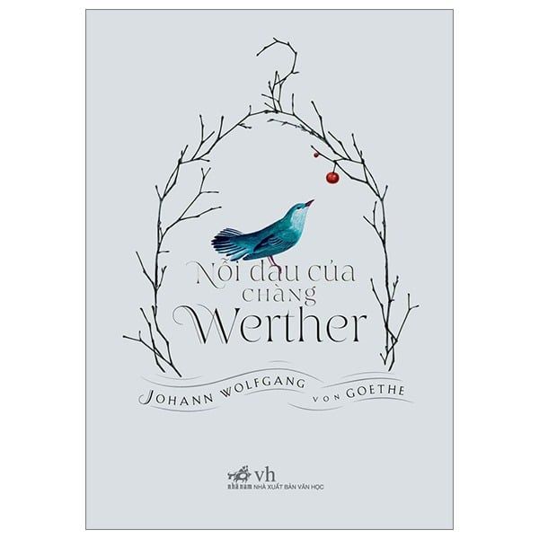  Nỗi Đau Của Chàng Werther - Bìa Cứng 