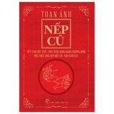  Nếp Cũ - Tiết Tháo Một Thời - Tinh Thần Trọng Nghĩa Phương Đông - Múa Thiết Lĩnh, Ném Bút Chì - Nho Sĩ Đô Vật 