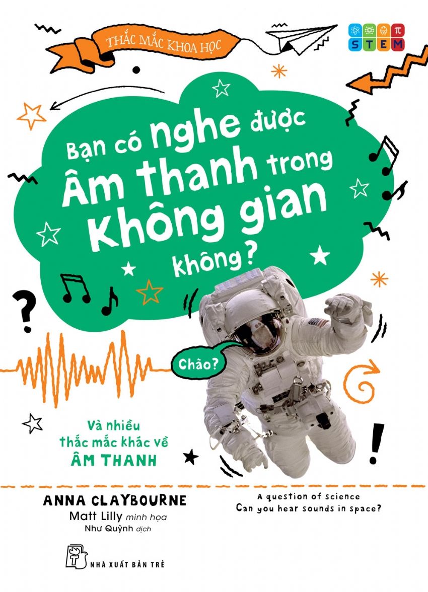  Thắc Mắc Khoa Học. Bạn Có Nghe Được Âm Thanh Trong Không Gian Không? Và Nhiều Thắc Mắc Khác Về Âm Thanh 