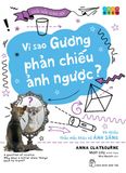  Thắc Mắc Khoa Học.  Vì Sao Gương Phản Chiếu Ảnh Ngược? Và Nhiều Thắc Mắc Khác Về Ánh Sáng 