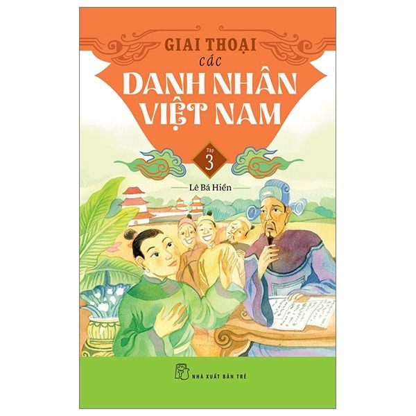 Giai Thoại Các Danh Nhân Việt Nam Tập3