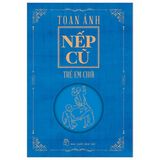  Nếp Cũ - Trẻ Em Chơi 