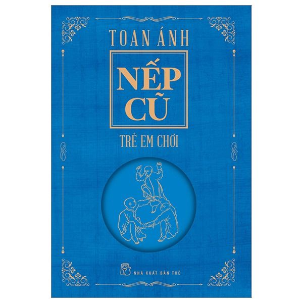  Nếp Cũ - Trẻ Em Chơi 