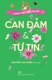  Sống Đẹp Mỗi Ngày. Can Đảm Và Tự Tin 