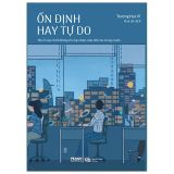  Ổn Định Hay Tự Do 